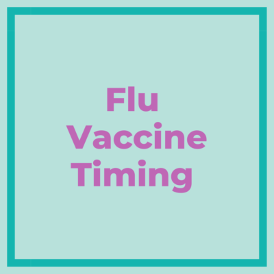 text reading 'flu vaccine timing'